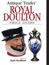 Antique Trader Royal Doulton Price Guide (eBook)